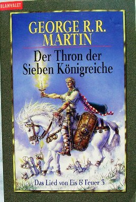 Martin, George R. R. - Thron der Sieben Königreiche, Der (Das Lied von Eis und Feuer 3)