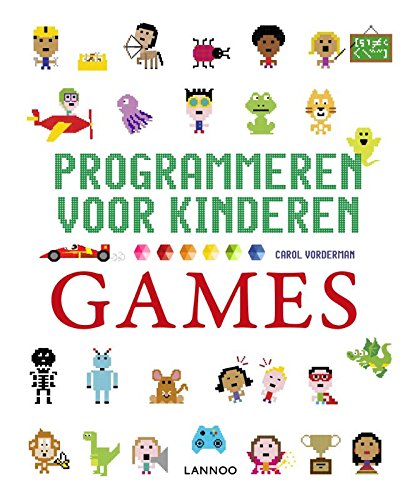 Games programmeren (Programmeren voor kinderen) Games programmeren (Programmeren voor kinderen)