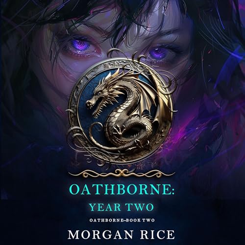 Oathborne: Year Two | Morgan Rice episode artwork