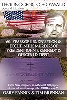 The Innocence of Oswald: 50+ Years of Lies, Deception & Deceit in the Murders of President John F. Kennedy & Officer J.D. Tippit 0692532242 Book Cover
