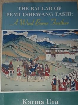 Paperback The Ballad of Pemi Tshweang Tashi: A Wind Borne Feather Book