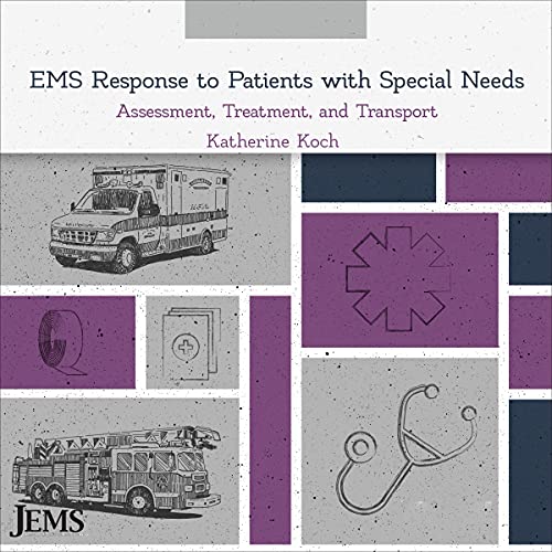 EMS Response to Patients with Special Needs: Assessment, Treatment, and Transport by Katherine Koch episode artwork