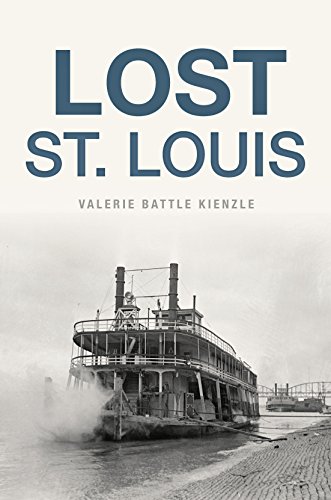 Amazon.com: Lost St. Louis eBook : Kienzle, Valerie Battle: Kindle Store