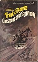 Gunsmoke Over Big Muddy 0671662104 Book Cover