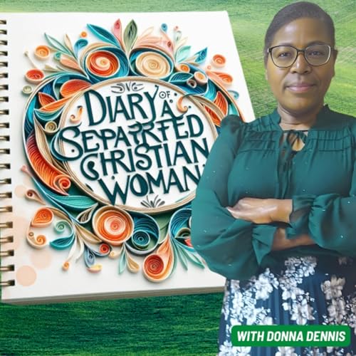 Diary Of A Separated Christian Woman | A Path To Peace And Grace| My Story of Healing, cover art