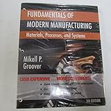 Fundamentals of Modern Manufacturing: Materials, Processes, and Systems 5th Edition