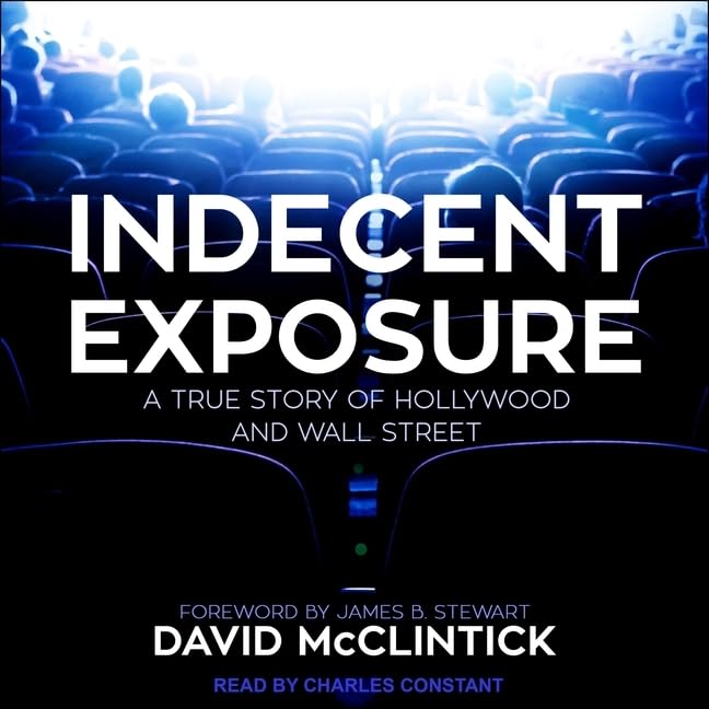 Indecent Exposure: A True Story of Hollywood and Wall Street
