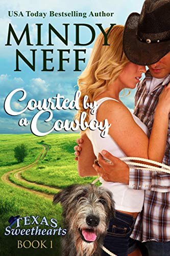 Cover Image for Courted by a Cowboy: Small Town Contemporary Romance (Texas Sweethearts Book 1)