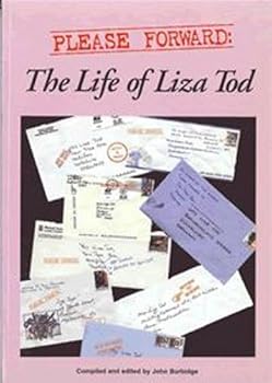 Please Forward: The Life of Liza Tod
