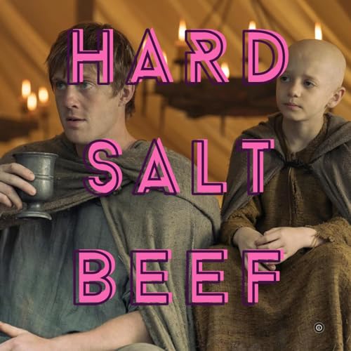 A Knight Of the Seven Kingdoms: Hard Salt Beef