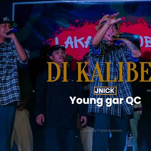 JNICK (DI KALIBEL (YOUNG GAR QC) [Explicit]