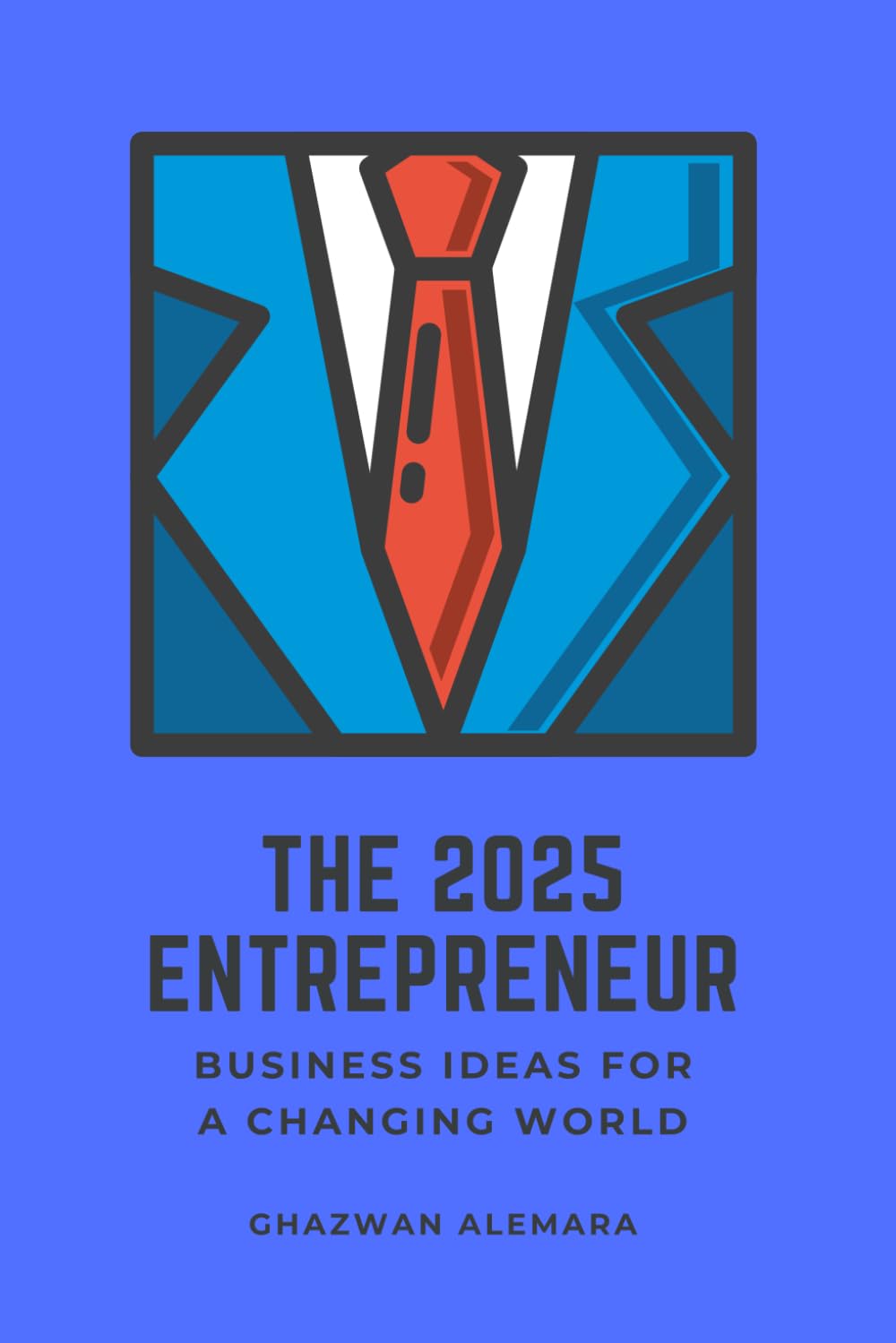 The 2025 Entrepreneur: Business Ideas for a Changing World