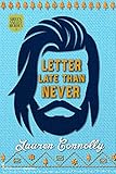 Letter Late Than Never: A Second Chance Small Town Romance (Green Valley Heroes Book 3)