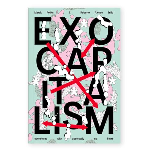 **EXOCAPITALISM** (w. Charles Mudede & Becoming Press) cover art