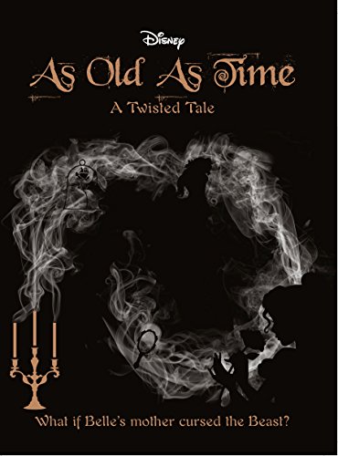Disney as Old as Time: A Twisted Tale (What if Belle's Mother Cursed the Beast)