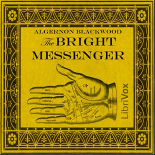 The Bright Messenger (Pt.2)