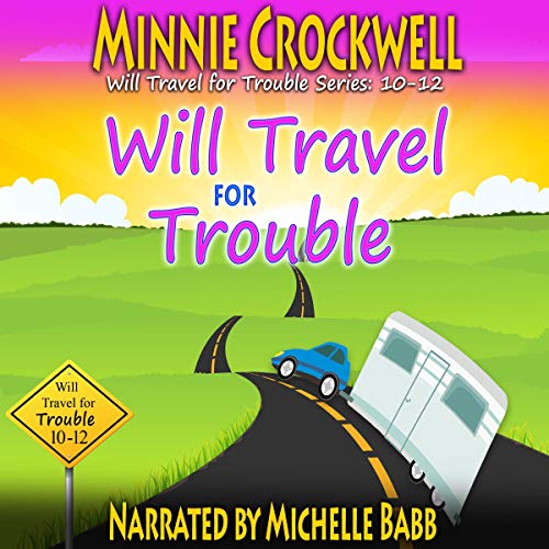 Will Travel for Trouble Series by Minnie Crockwell episode artwork