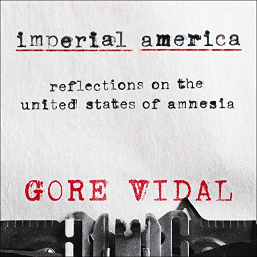 Imperial America: Reflections on the United States of Amnesia by Gore Vidal episode artwork