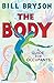 Produktbild The Body: A Guide for Occupants - THE SUNDAY TIMES NO.1 BESTSELLER