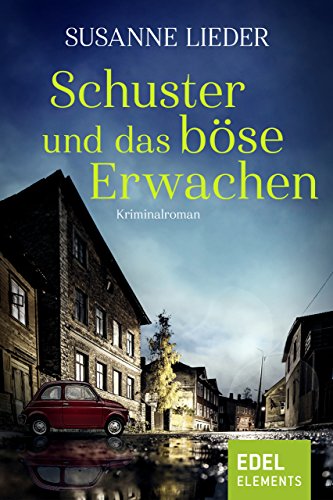 Schuster Und Das Bose Erwachen Schuster Reihe 3 Ebook Lieder Susanne Amazon De Kindle Shop