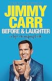 Before & Laughter: The funniest man in the UK’s genuinely