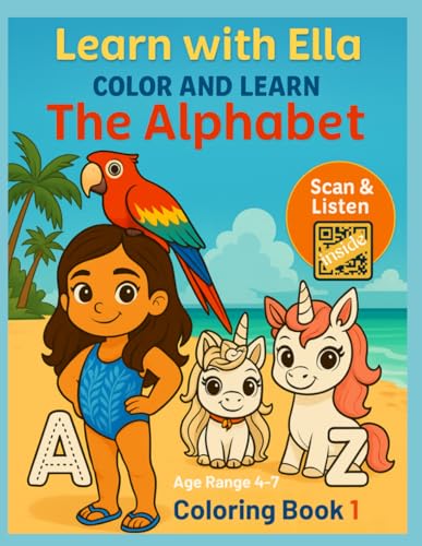 Learn with Ella: Color and Learn The Alphabet: A Fun Alphabet Workbook for Ages 4?7: Tracing, Coloring & Phonics Practice with QR Codes für 10,23 EUR bei amazon.de Bild: Learn with Ella: Color and Learn The Alphabet: A Fun Alphabet Workbook for Ages 4?7: Tracing, Coloring & Phonics Practice with QR Codes für 10,23 EUR bei amazon.de