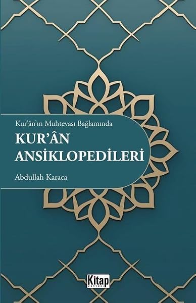 Kur'an'ın Muhtevası Bağlamında Kur'an Ansiklopedileri