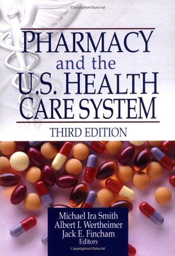 Pharmacy and the U.S. Health Care System