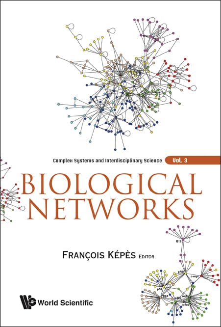 BIOLOGICAL NETWORKS (Complex Systems and Interdisciplinary Science)