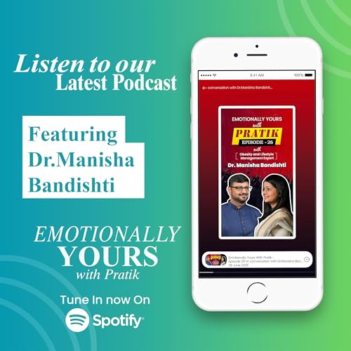 Ft. Dr. Manisha Bandishti | Obesity & Lifestyle Management Expert | Emotionally Yours With Pratik |
