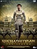 Kochadaiiyaan - The Legend - Hindi