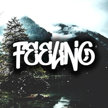 FEELING