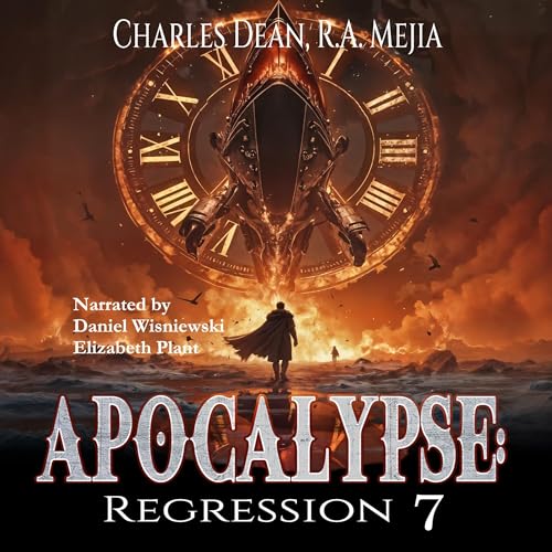Audiobook: Apocalypse: Regression, Book 7 by R.A. Mejia, Charles Dean episode artwork