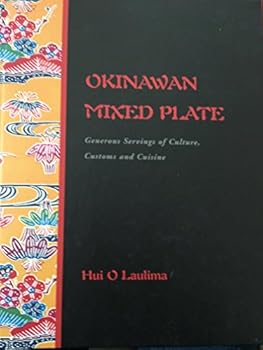 Hardcover Okinawan Mixed Plate (Generous Servings of Culture, Customs and Cuisine) [Unknown] Book