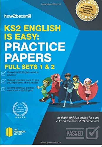 KS2 English is Easy: Practice Papers - Full Sets of KS2 English Sample Papers and the Full Marking Criteria - Achieve 100%