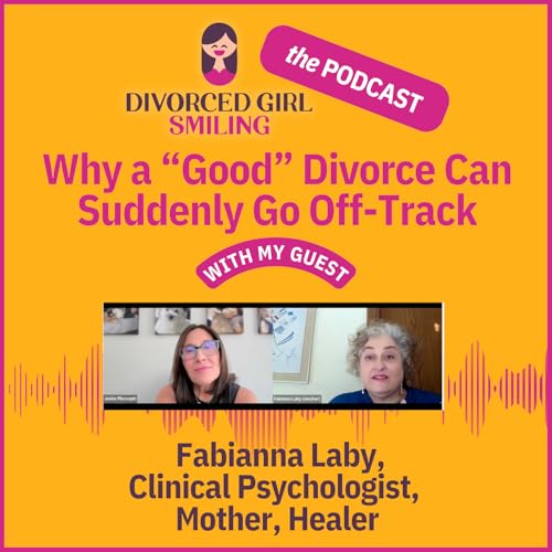 Why a "Good" Divorce Can Suddenly Go Off-Track