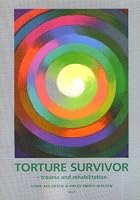 Torture Survivor - trauma and rehabilitation 8788882446 Book Cover