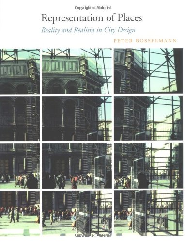 Representation of Places: Reality and Realism in City Design