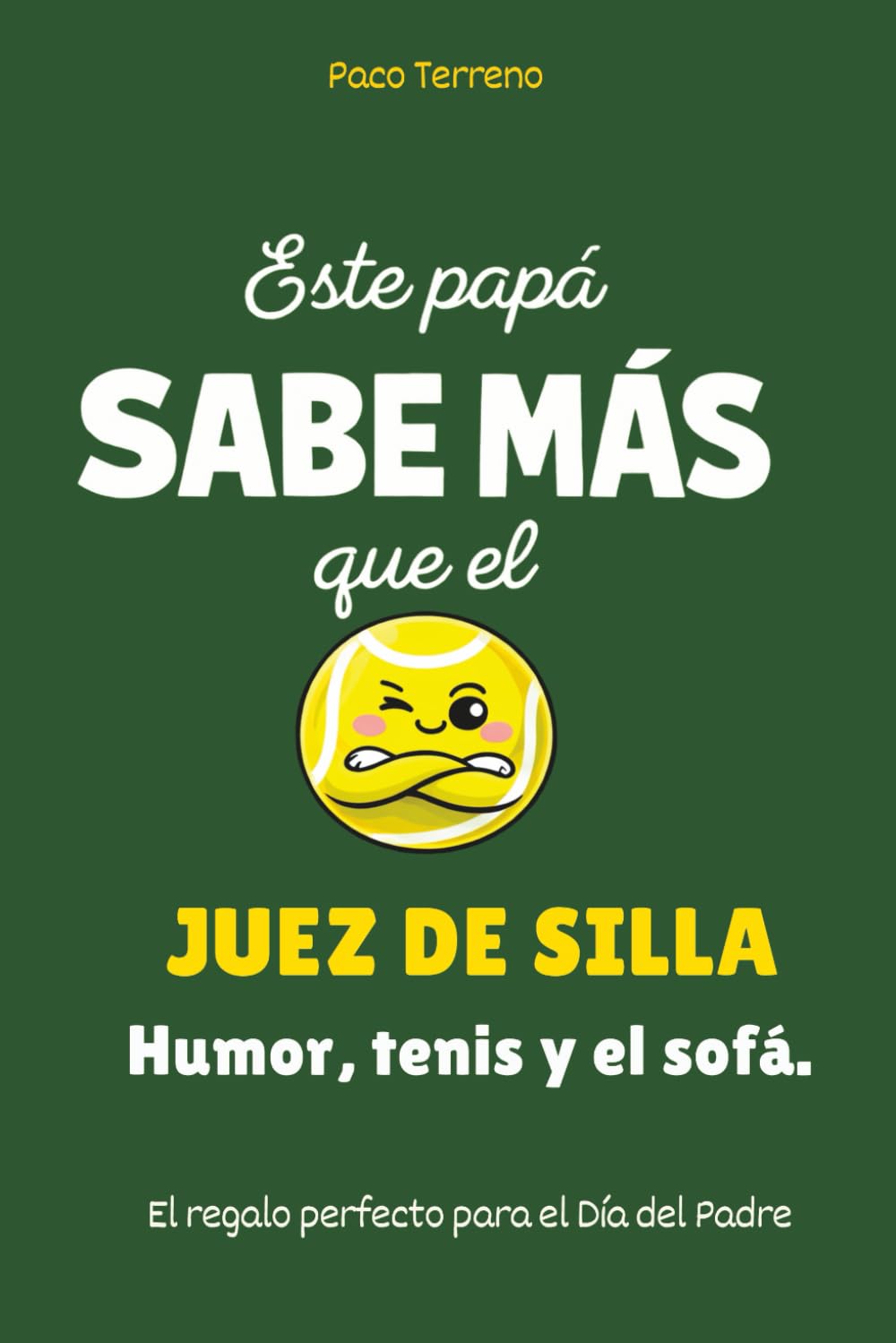 Este papá sabe más que el juez de silla: Humor, tenis y el sofá: El regalo perfecto para el Día del Padre