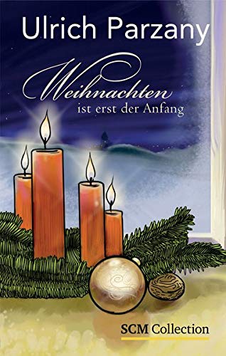 Weihnachten ist erst der Anfang Weihnachten ist erst der Anfang