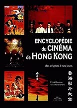 Download Encyclopédie du cinéma de Hong Kong: Des origines à nos jours PDF