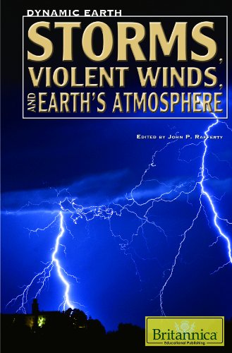 Storms, Violent Winds, and Earth's Atmosphere (Dynamic Earth)