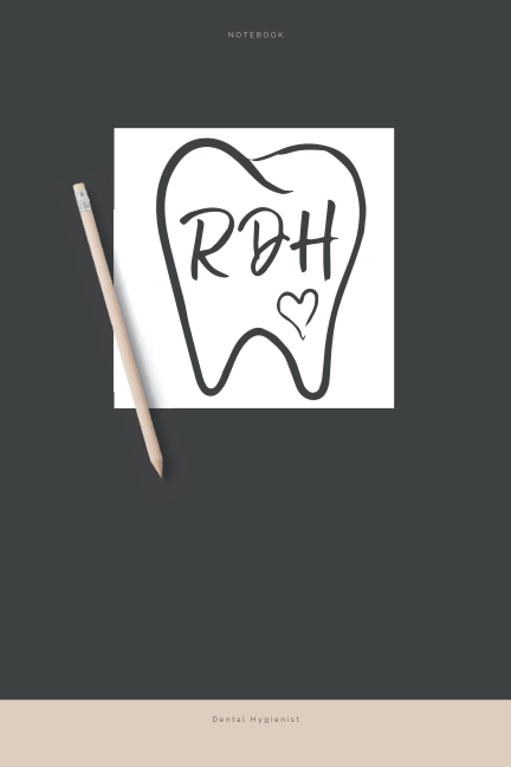 RDH: Journal Notebook for Dental Hygienists and Future Dental Hygienists: For note taking, reminders and to-do-lists