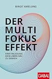Der Multifokus-Effekt: Eine Einladung, dein Leben neu zu denken (Dein Erfolg)