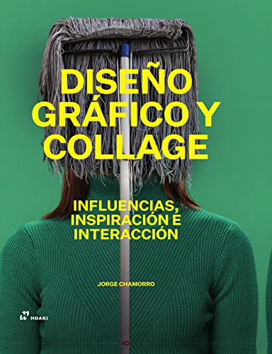 Diseño gráfico y collage. Influencias, inspiración y interacción