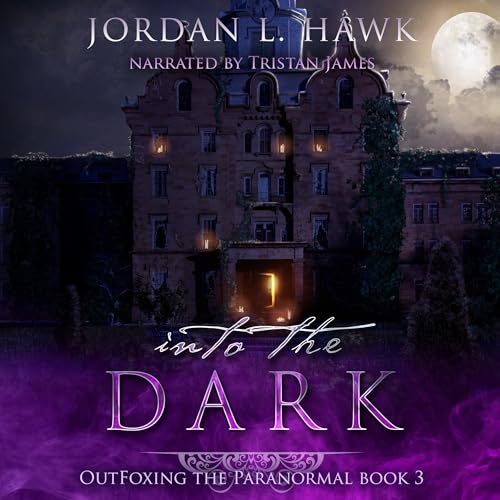 Into the Dark by Jordan L. Hawk episode artwork