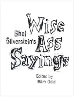 Shel Silverstein's WiseAss Sayings 1616239921 Book Cover