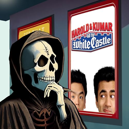 Page de couverture de Harold & Kumar Go to White Castle | Movies to Watch Before You Die | Ep. 118