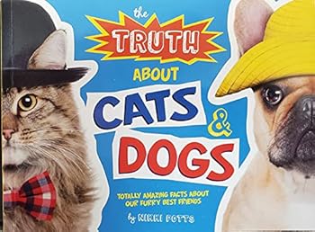 Unknown Binding Truth About Cats & Dogs Book