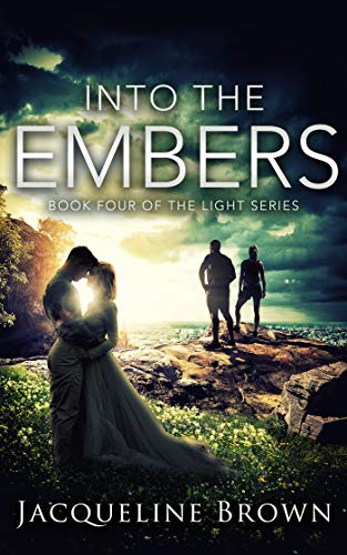 Télécharger Into the Embers (The Light Book 4) (English Edition) Gratuit